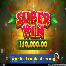 world truck driving simulator tudo desbloqueado