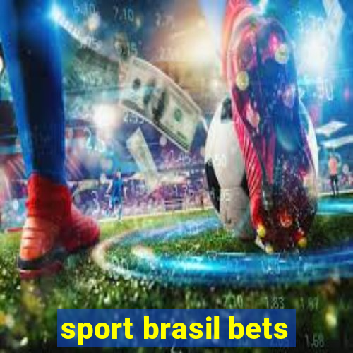 sport brasil bets