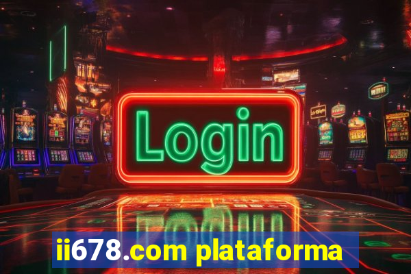 ii678.com plataforma