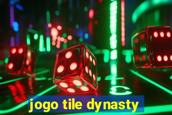 jogo tile dynasty