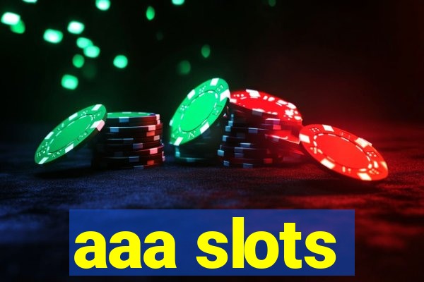 aaa slots