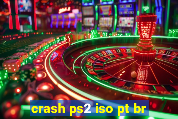 crash ps2 iso pt br