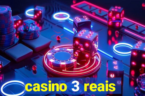 casino 3 reais