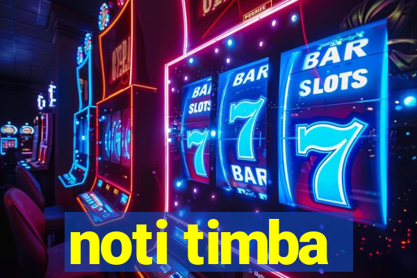 noti timba