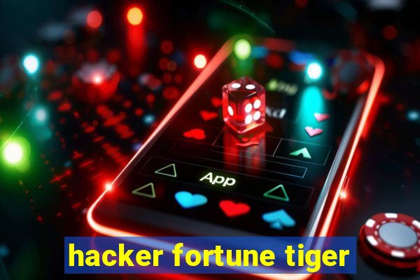 hacker fortune tiger