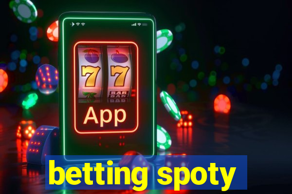 betting spoty