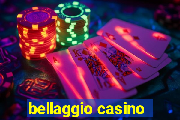 bellaggio casino