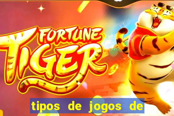 tipos de jogos de azar online