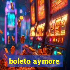 boleto aymore