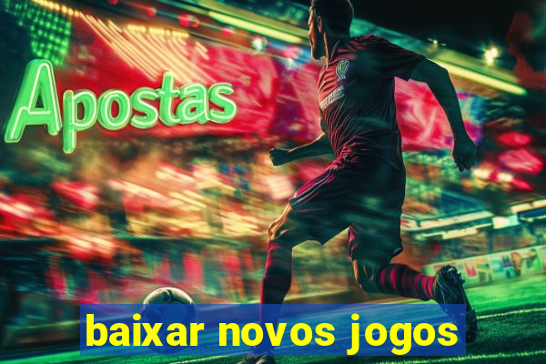 baixar novos jogos