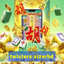 twisters vizerhd