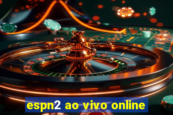 espn2 ao vivo online