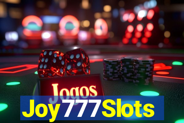 Joy777Slots