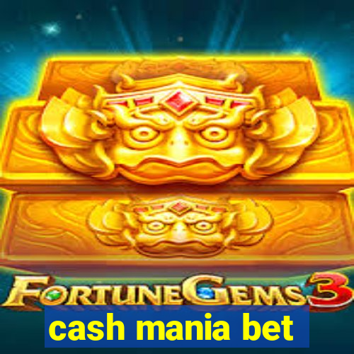 cash mania bet