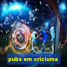 pubs em criciuma