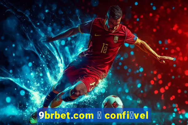 9brbet.com 茅 confi谩vel