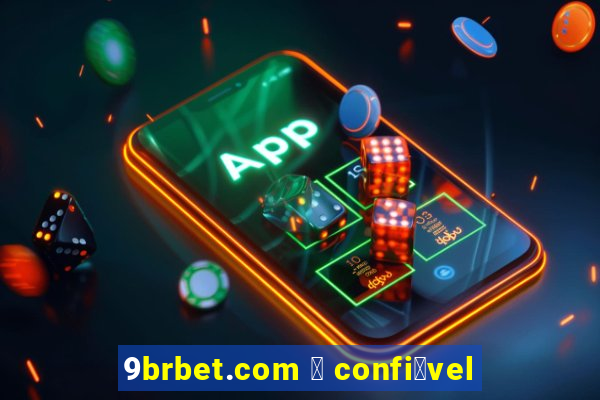 9brbet.com 茅 confi谩vel