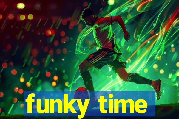 funky time