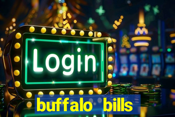 buffalo bills resort & casino