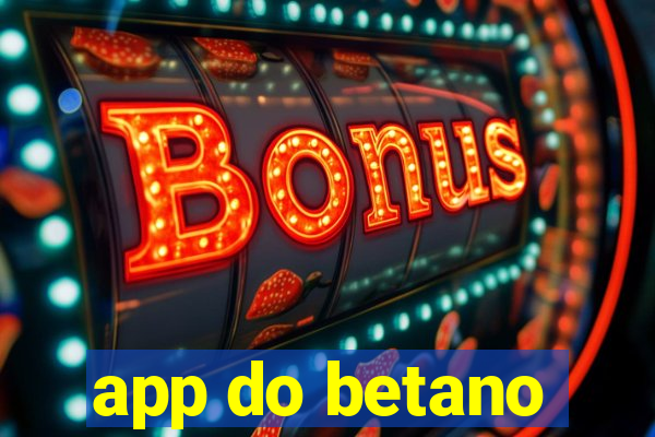 app do betano