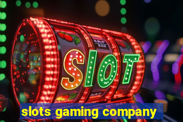 slots gaming company