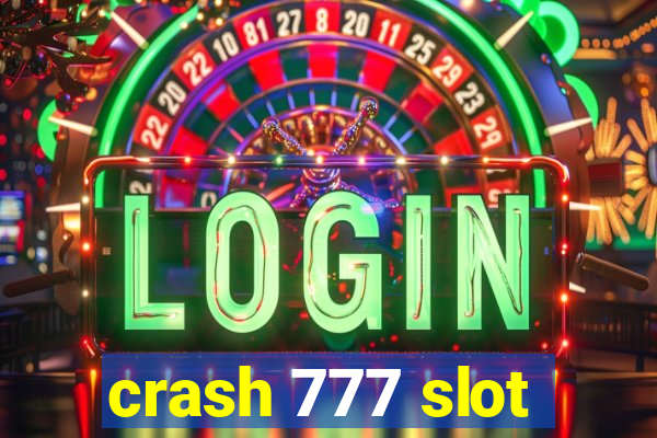 crash 777 slot