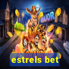 estrels bet