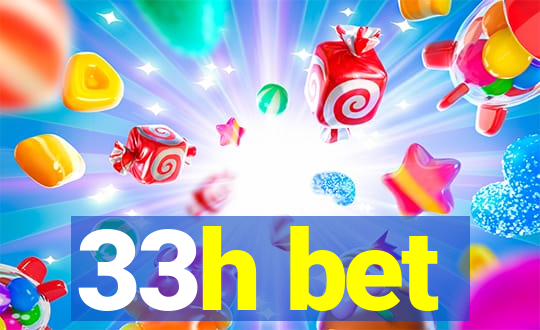 33h bet