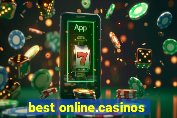 best online.casinos