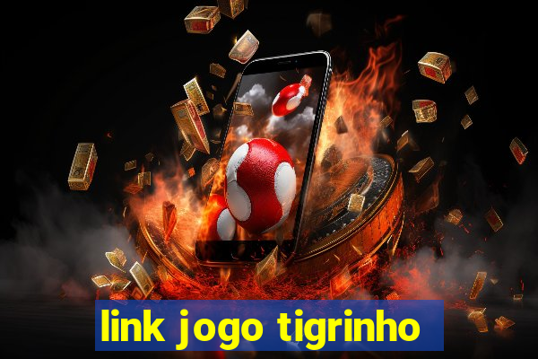 link jogo tigrinho