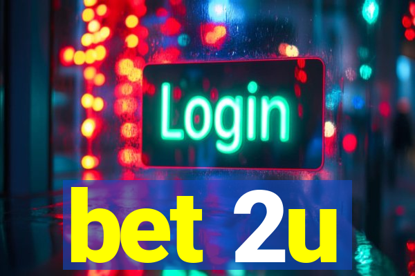 bet 2u