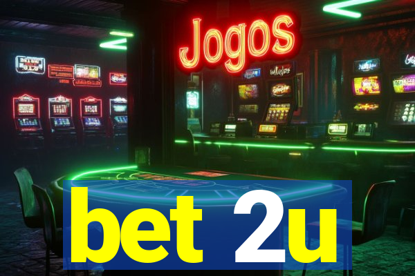 bet 2u