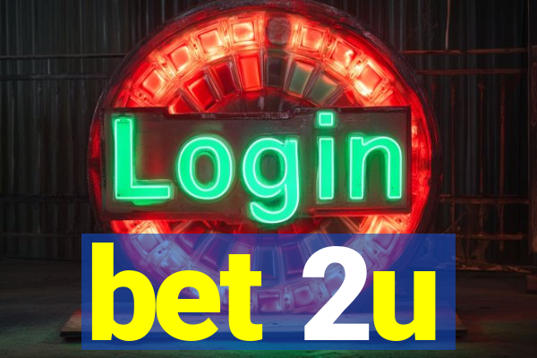 bet 2u