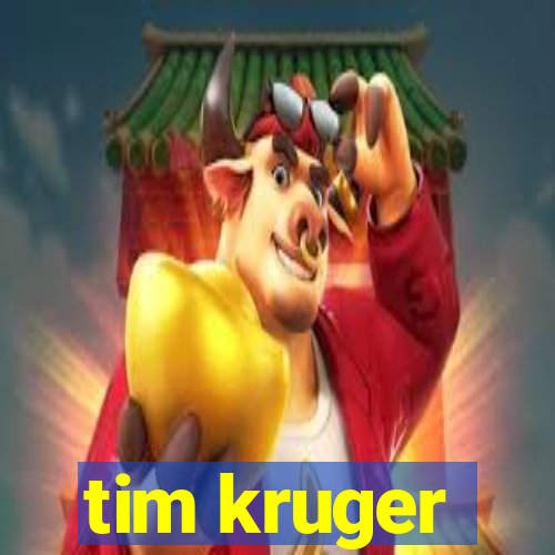 tim kruger