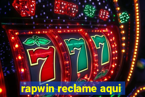 rapwin reclame aqui