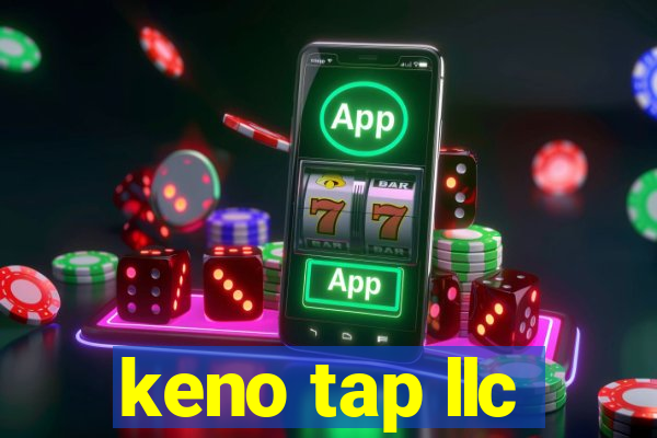 keno tap llc