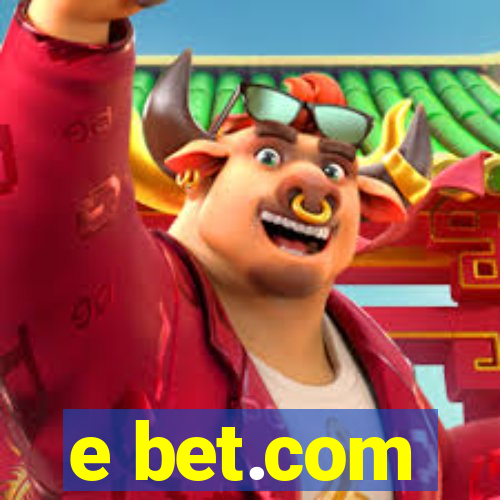 e bet.com