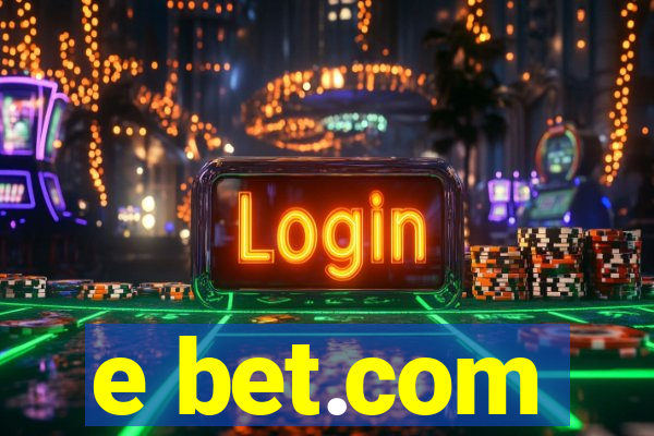 e bet.com