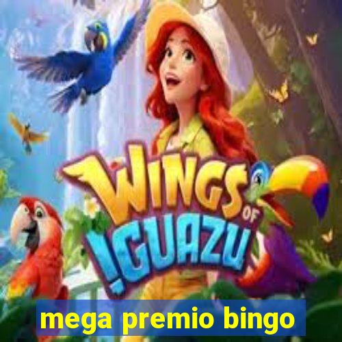 mega premio bingo