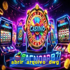 abrir arquivo dwg em pdf