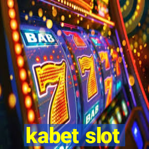 kabet slot