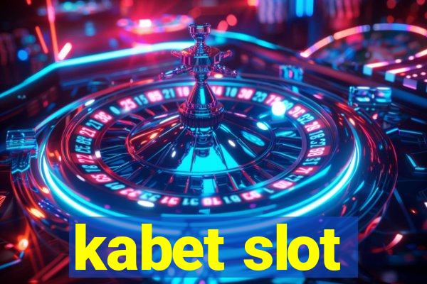 kabet slot