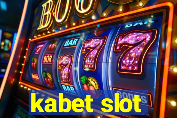 kabet slot