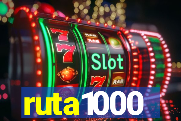 ruta1000