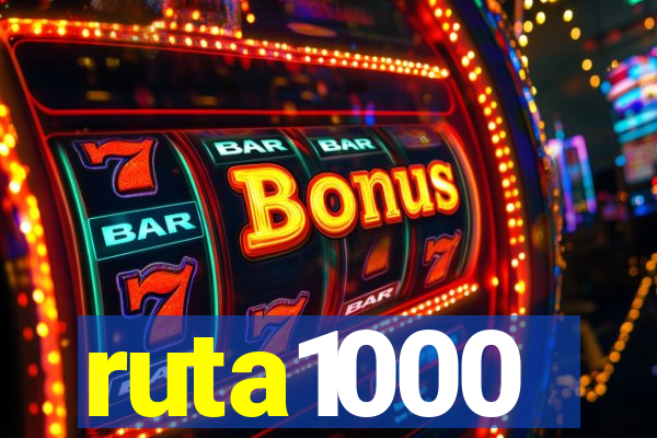 ruta1000