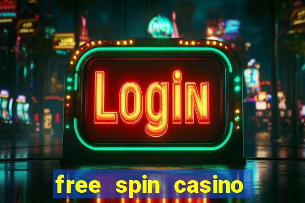 free spin casino no deposit bonus