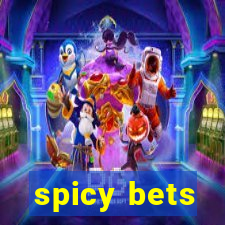 spicy bets