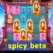 spicy bets