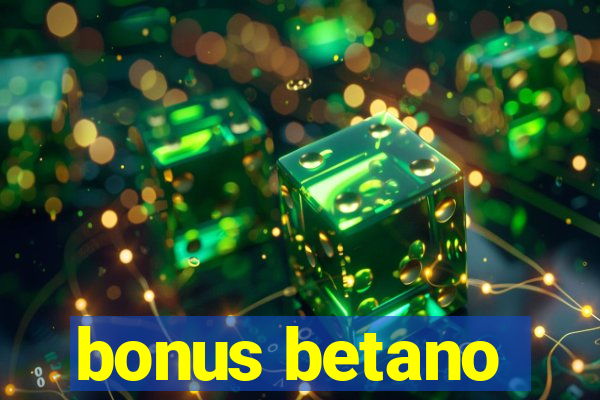 bonus betano