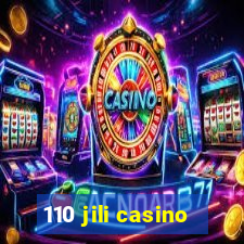 110 jili casino